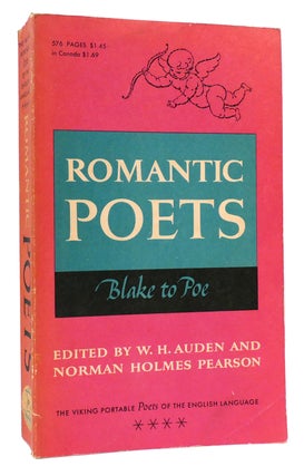 Item #166675 ROMANTIC POETS: BLAKE TO POE. Norman Holmes Pearson W. H. Auden
