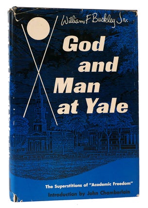 Item #166950 GOD AND MAN AT YALE. William F. Buckley Jr