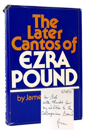 Item #167022 THE LATER CANTOS OF EZRA POUND SIGNED. James J. Wilhelm