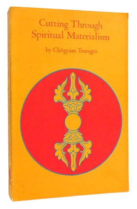Item #167038 CUTTING THROUGH SPIRITUAL MATERIALISM. Chogyam Trungpa, John Baker, Marvin Casper