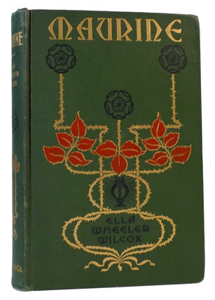 Item #167049 MAURINE AND OTHER POEMS. Ella Wheeler Wilcox