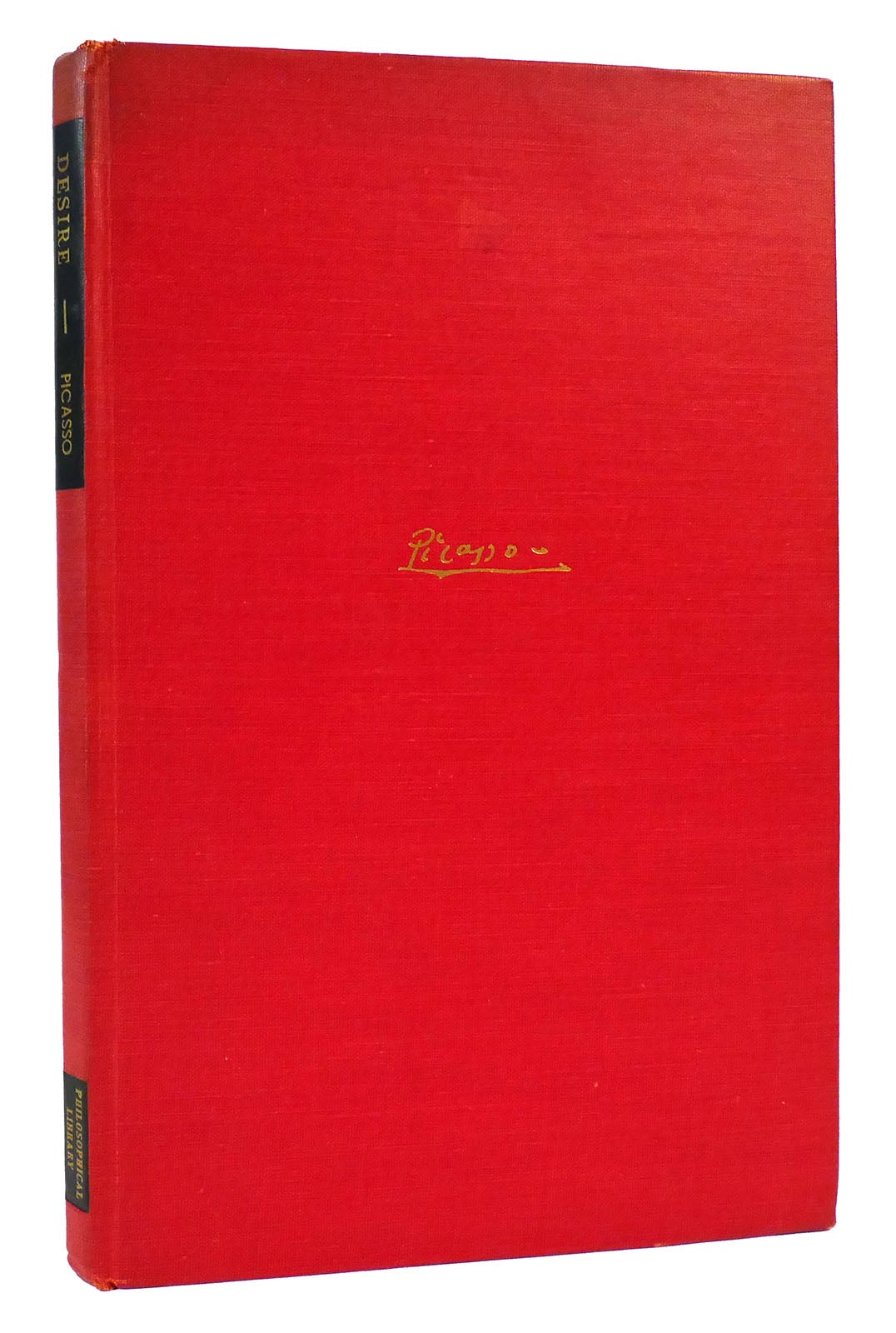 DESIRE: A PLAY | Pablo Picasso | First Edition; First Printing