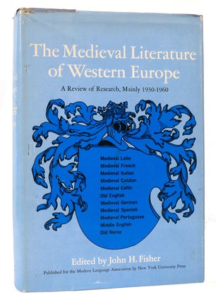 Item #167160 THE MEDIEVAL LITERATURE OF WESTERN EUROPE. John H. Fisher