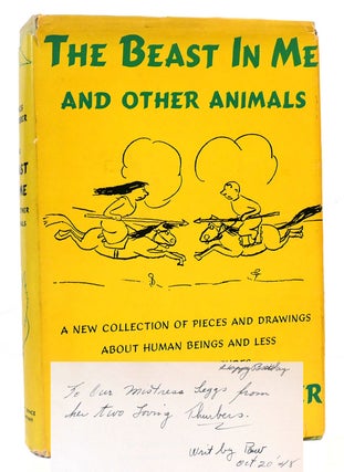 Item #167173 THE BEAST IN ME AND OTHER ANIMALS SIGNED. James Thurber