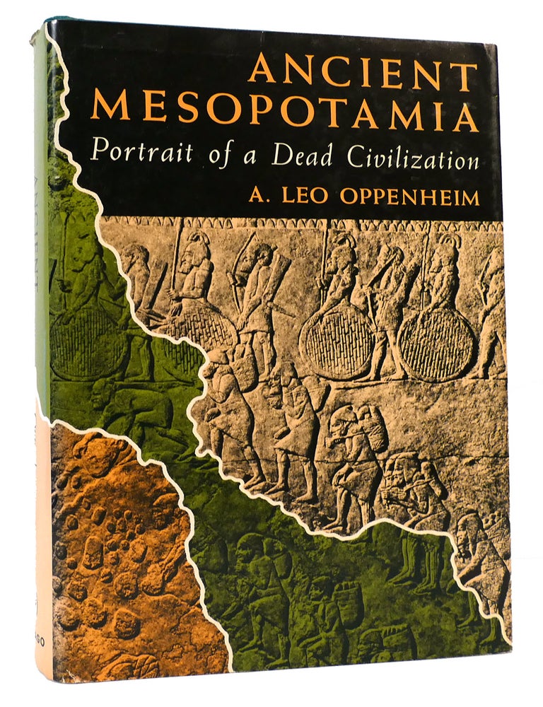 ANCIENT MESOPOTAMIA | A. Leo Oppenheim | First Edition; 4th Impression