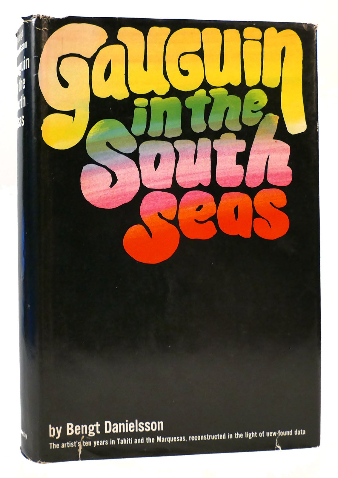 GAUGUIN IN THE SOUTH SEAS Bengt Danielsson First US Edition;
