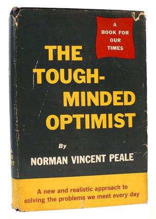 Item #167376 THE TOUGH-MINDED OPTIMIST. Norman Vincent Peale