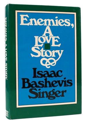 Item #167412 ENEMIES, A LOVE STORY. Isaac Bashevis Singer