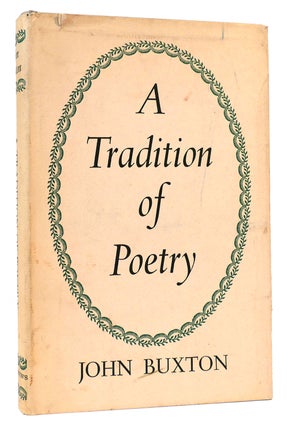 Item #167413 A TRADITION OF POETRY. John Buxton