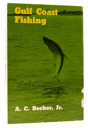 Item #167538 GULF COAST FISHING. A. C. Becker Jr