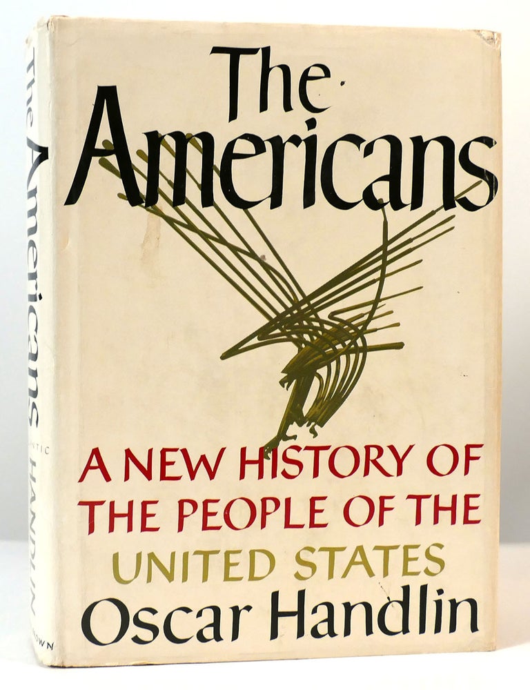 THE AMERICANS | Oscar Handlin | First Edition; First Printing