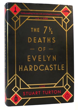 THE 7 1/2 DEATHS OF EVELYN HARDCASTLE. Stuart Turton.