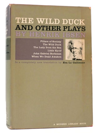Item #167732 THE WILD DUCK AND OTHER PLAYS. Henrik Ibsen