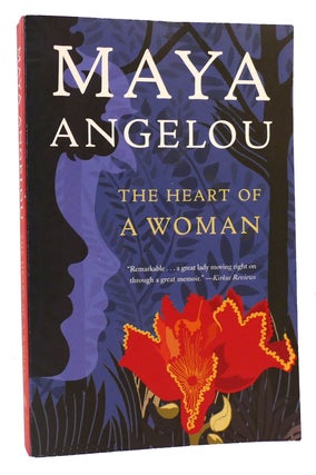 Item #167765 THE HEART OF A WOMAN. Maya Angelou