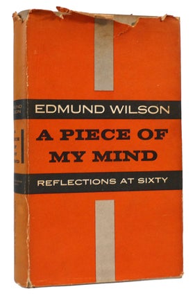 Item #167854 A PIECE OF MY MIND :. Edmund Wilson