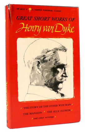 Item #167945 THE GREAT SHORT WORKS OF HENRY VAN DYKE Perennial Classic. Henry Van Dyke