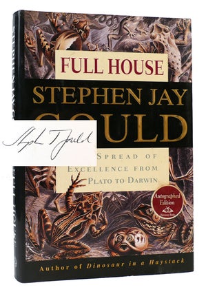 Item #168073 FULL HOUSE SIGNED The Spread of Excellence from Plato to Darwin. Stephen Jay Gould