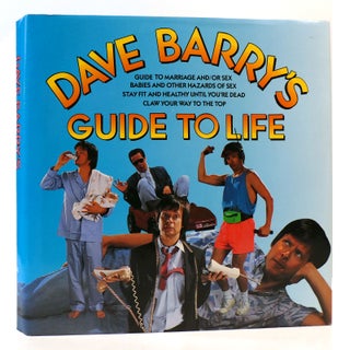 Item #168116 DAVE BARRY'S GUIDE TO LIFE Guide to Marriage And/Or Sex/Babies and Other Hazards of...