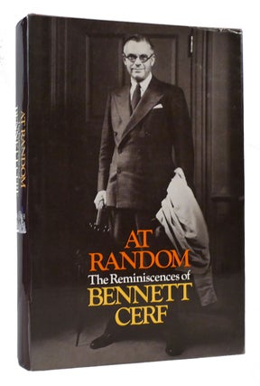 Item #168159 AT RANDOM The Reminiscences of Bennett Cerf. Bennett Cerf