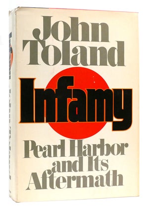 Item #168201 INFAMY : Pearl Harbor and its Aftermath. John Toland