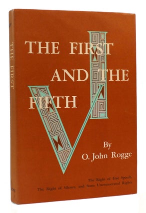 Item #168208 THE FIRST AND THE FIFTH. O. John Rogge