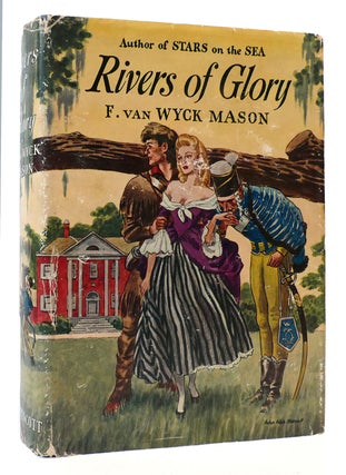 Item #168384 RIVERS OF GLORY. F. Van Wyck Mason