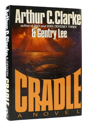 Item #168414 CRADLE. Arthur C. Clarke, Gentry Lee