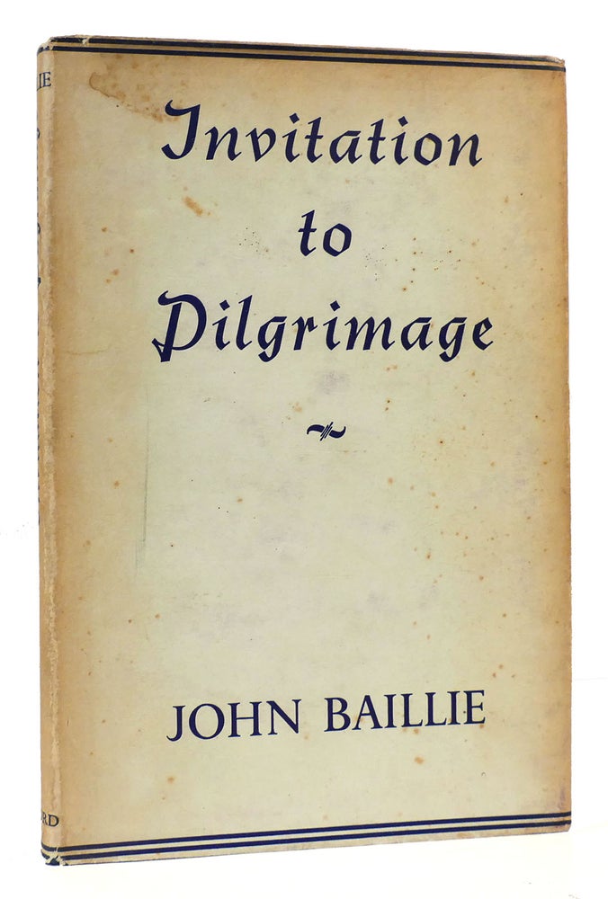 Item #168443 INVITATION TO PILGRIMAGE. John Baillie.