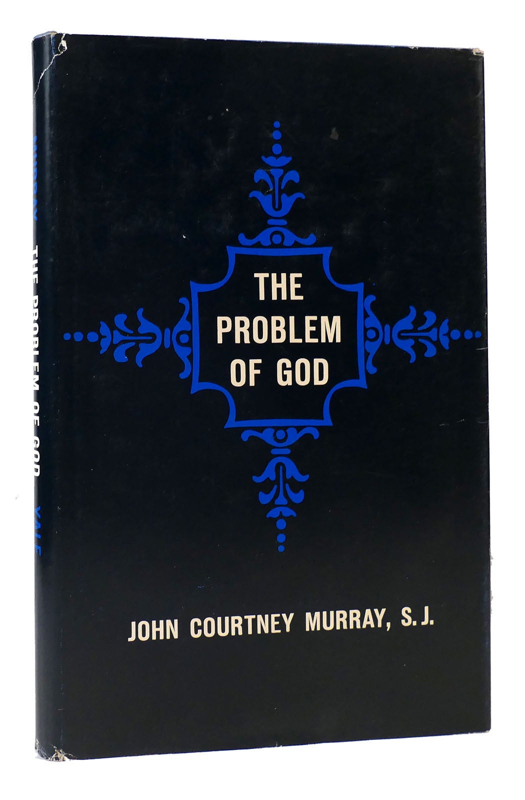 Murray God THE PROBLEM OF GOD | John Courtney Murray | First Edition; First Printing