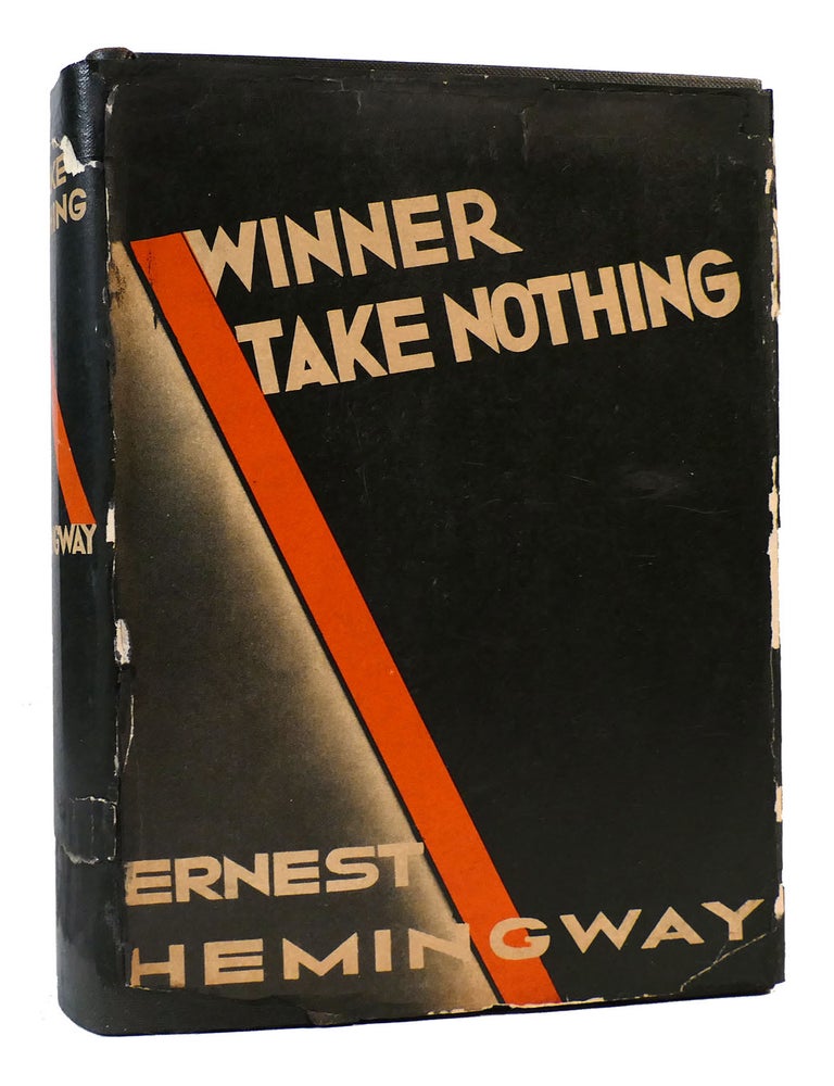 Item #168509 WINNER TAKE NOTHING. Ernest Hemingway.