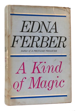 Item #168560 A KIND OF MAGIC. Edna Ferber