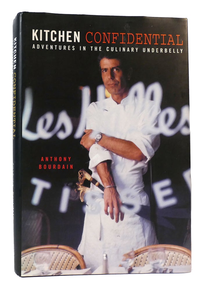 Item #168568 KITCHEN CONFIDENTIAL : Adventures in the Culinary Underbelly. Anthony Bourdain.