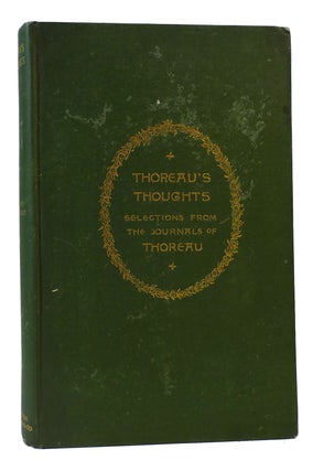 Item #168621 THOREAU'S THOUGHTS Selections from the Journals of Thoreau. H. G. O. Blake