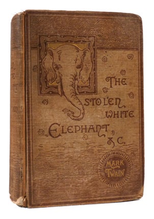 Item #168714 THE STOLEN WHITE ELEPHANT ETC. Mark Twain