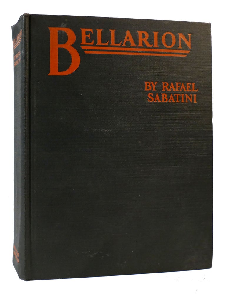 BELLARION THE FORTUNATE | Rafael Sabatini | First Edition; First Printing