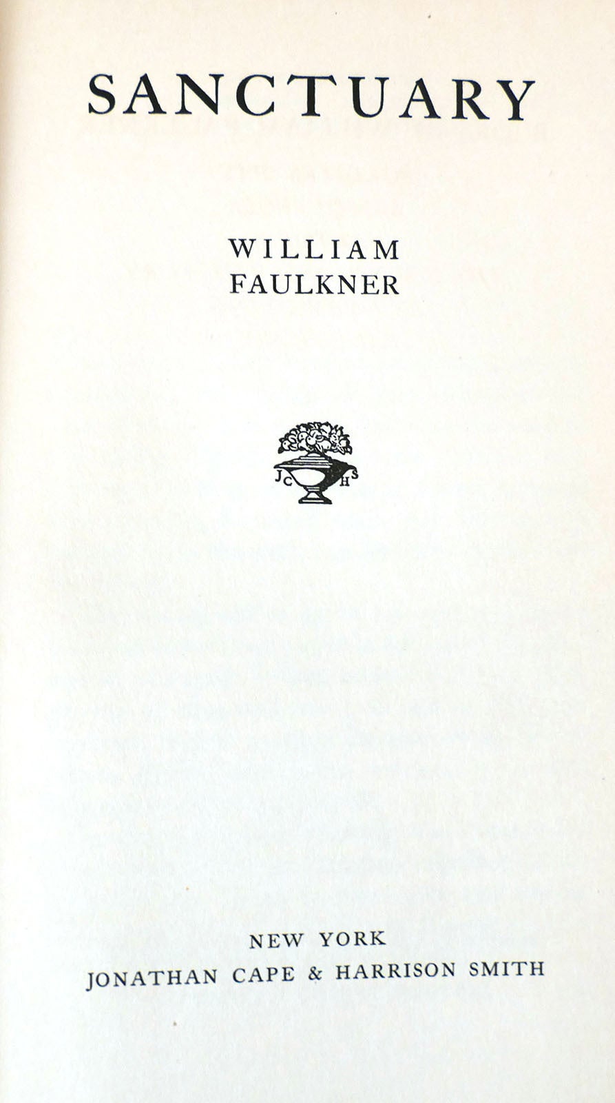 SANCTUARY | William Faulkner | First Edition; First Printing
