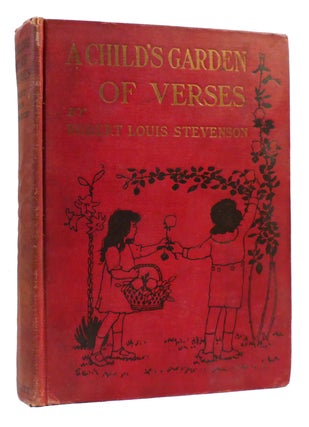 Item #168984 A CHILD'S GARDEN OF VERSES. Robert Louis Stevenson