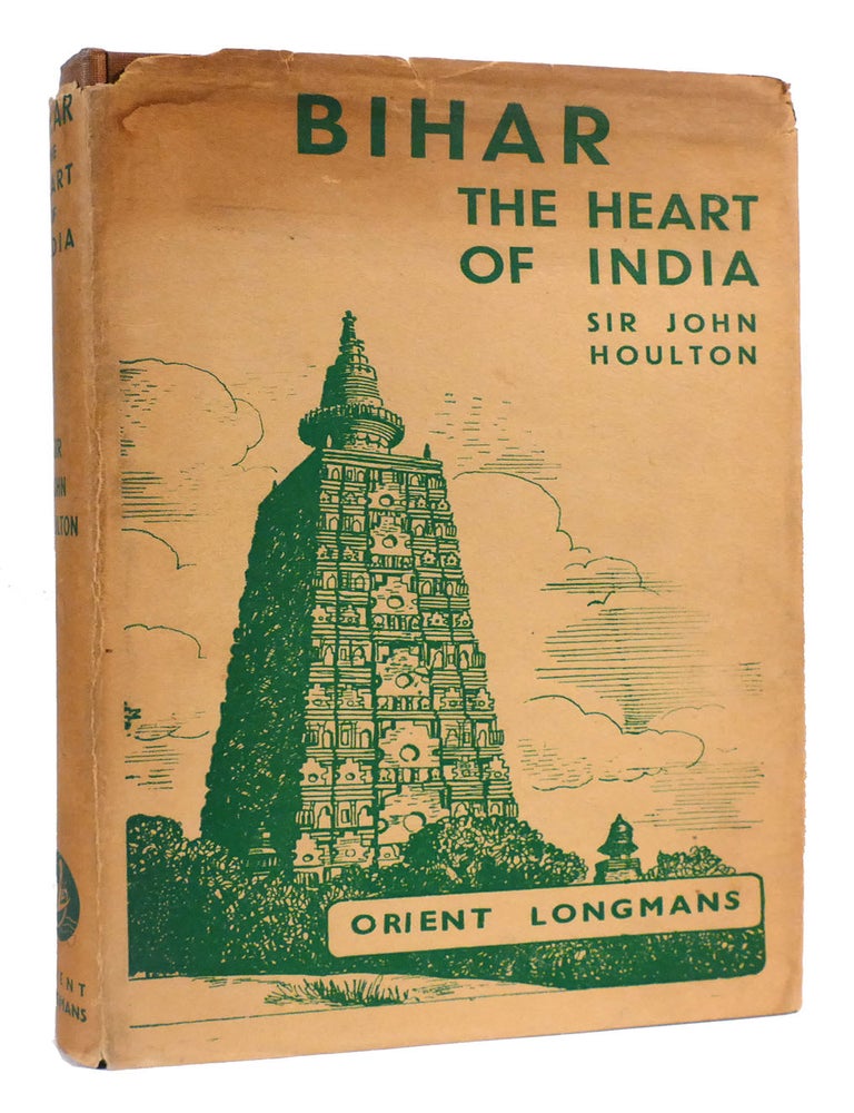 Item #168988 BIHAR THE HEART OF INDIA. John Houlton.