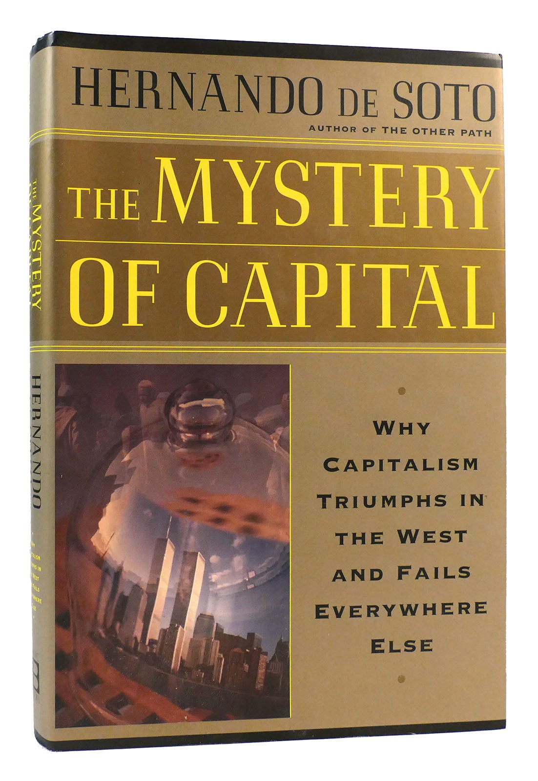 THE MYSTERY OF CAPITAL | Hernando De Soto | Eighth Printing