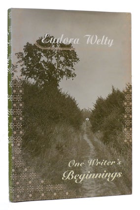 Item #169071 ONE WRITER'S BEGINNINGS. Eudora Welty