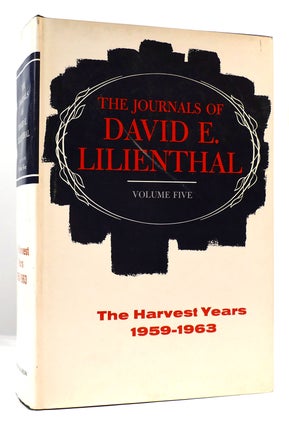 Item #169243 THE HARVEST YEARS 1959-1963 THE JOURNALS OF DAVID E. LILIENTHAL VOLUME V. David E....