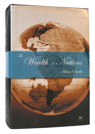 Item #169410 WEALTH OF NATIONS An Inquiry Into the Nature and Causes of the Wealth of Nations....
