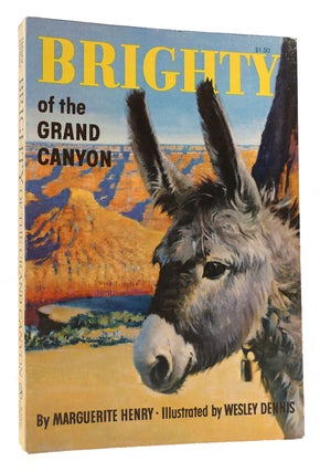 Item #169499 BRIGHTY OF THE GRAND CANYON. Wesley Dennis Marguerite Henry