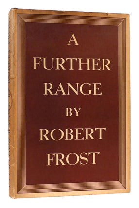 Item #169597 A FURTHER RANGE. Robert Frost