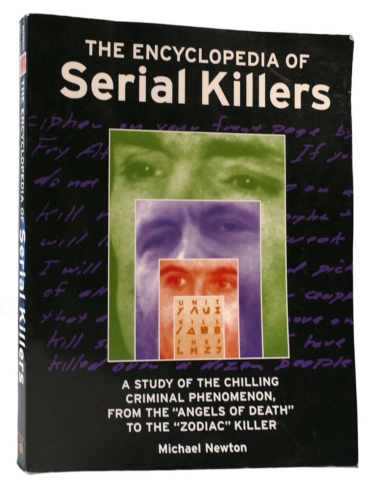 THE ENCYCLOPEDIA OF SERIAL KILLERS A Study of the Chilling 