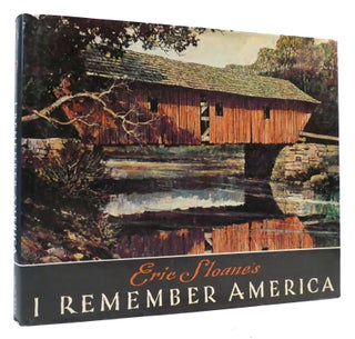 Item #169740 ERIC SLOANE'S I REMEMBER AMERICA [Bicentennial Edition]. Eric Sloane