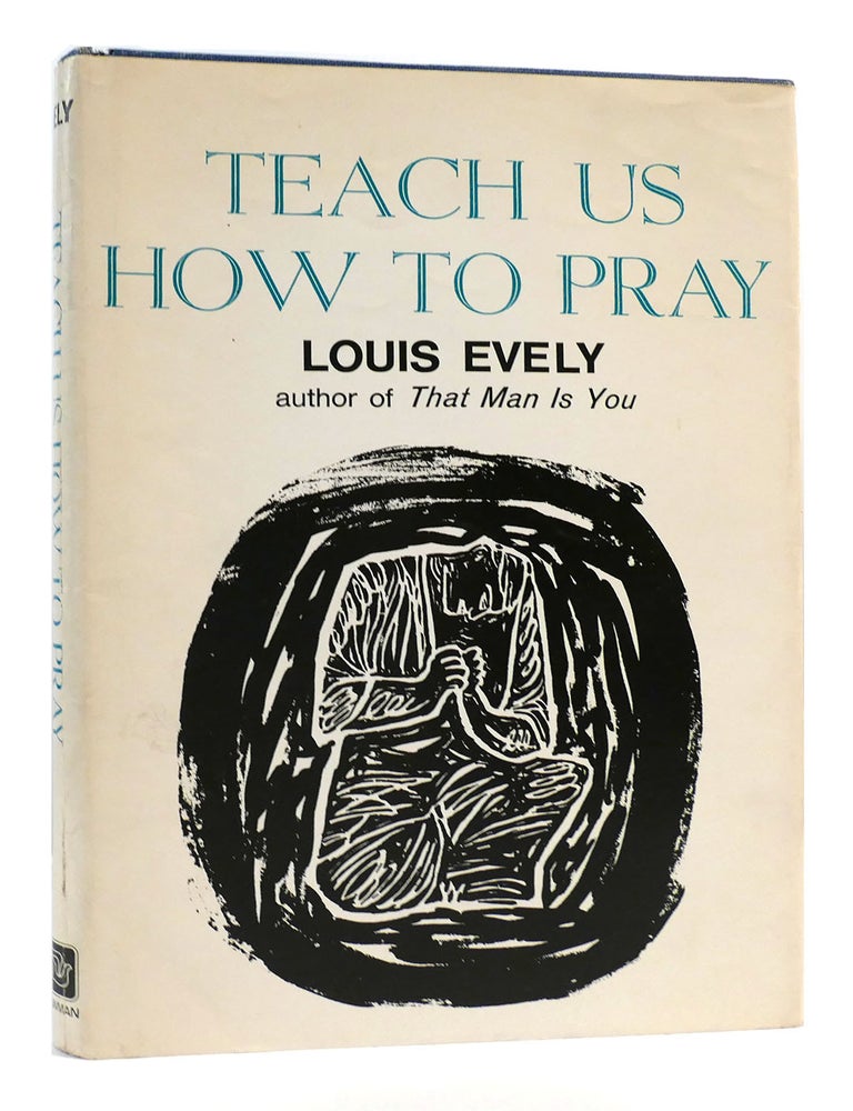 Item #169753 TEACH US HOW TO PRAY. Louis Evely.