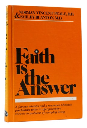 Item #169755 FAITH IS THE ANSWER. Norman Vincent Peale