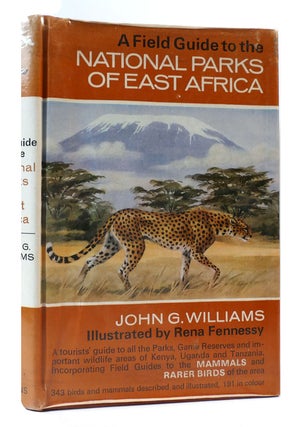 Item #169765 A FIELD GUIDE OF THE NATIONAL PARKS OF EAST AFRICA. John G. Williams