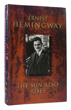 Item #169986 THE SUN ALSO RISES. Ernest Hemingway